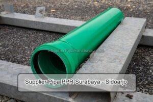 Read more about the article Supplier Pipa PPR Sidoarjo